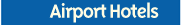 Airport Hotels